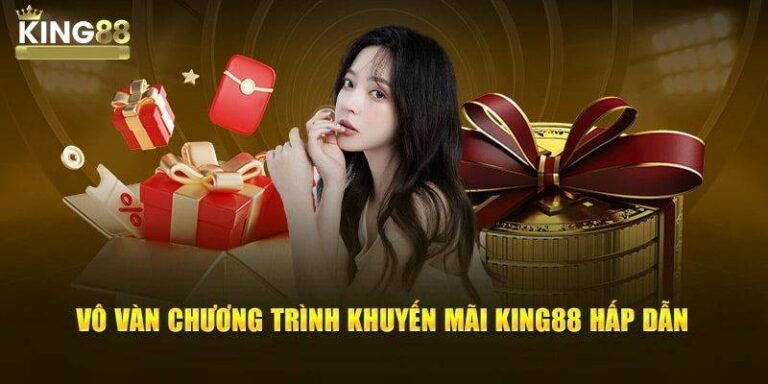 Khuyen mai King88 Ngap Tran Uu Dai Khung Cho Nguoi Choi